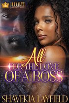 All For The Love Of A Boss 1 - All For The Love Of A Boss