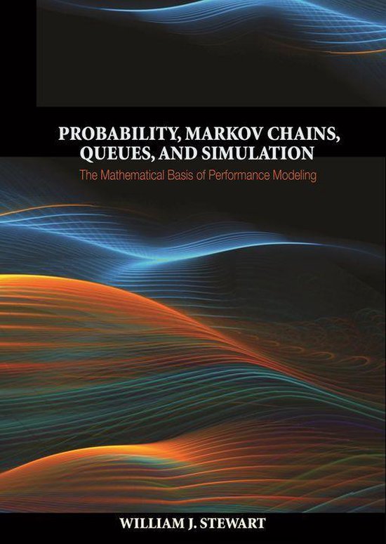 Probability, Markov Chains, Queues, and Simulation - cover