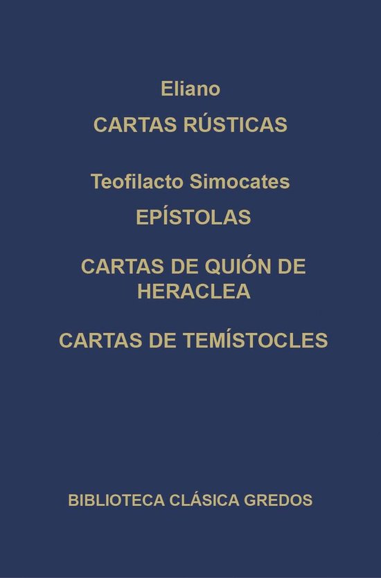 Biblioteca Clásica Gredos 263 - Cartas rústicas. Epístola ... - cover