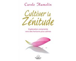Cultiver la zénitude