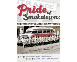 SABR Digital Library 77 - Pride of Smoketown: The 1935 Pittsburgh Crawfords