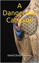 A Dangerous Catspaw