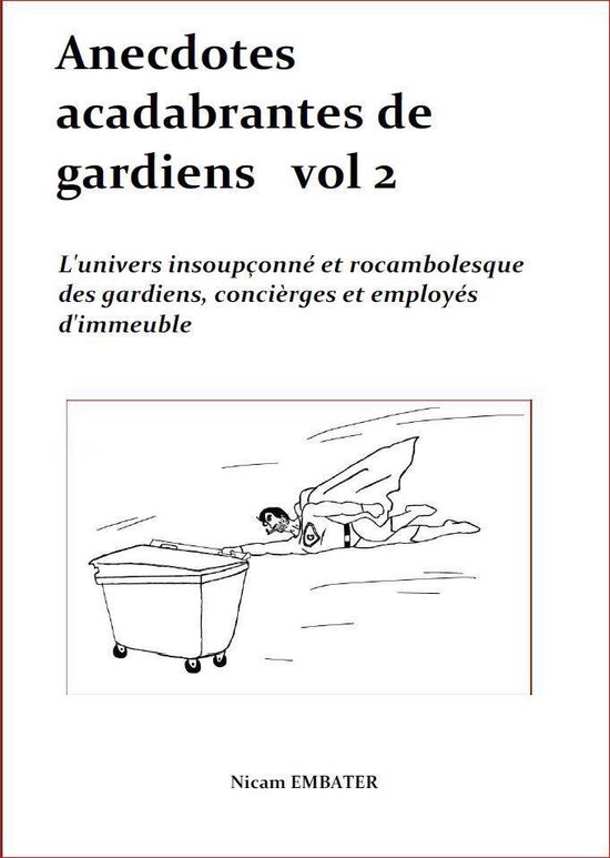 Anecdotes acadabrantes de gardiens 2 - Anecdotes acadabrantes de gardiens vol2