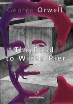 Boekomslag van 'The Road to Wigan Pier' van George Orwell, met een abstract gezicht in paarse en rode tinten op een grijze betonnen achtergrond.