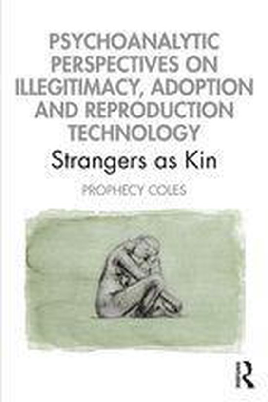 Psychoanalytic Perspectives on Illegitimacy, Adoption and Re ... - cover