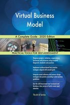 Virtual Business Model A Complete Guide - 2020 Edition