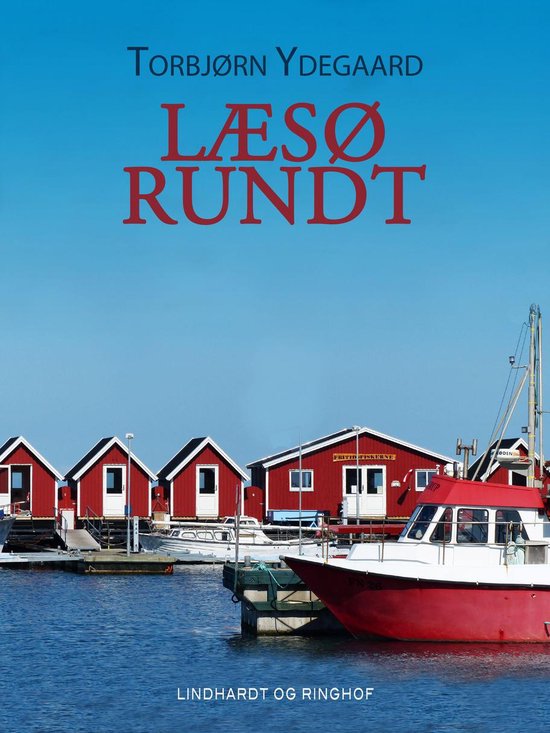 Læsø rundt (ebook), Torbjørn Ydegaard | 9788726095067 | Boeken | bol.com