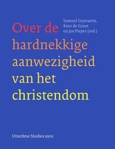 Utrechtse Studies 23 - Over de hardnekkige aanwezigheid van het christendom