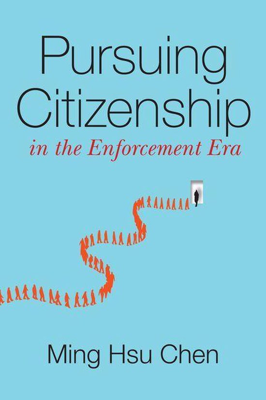 Pursuing Citizenship in the Enforcement Era - cover