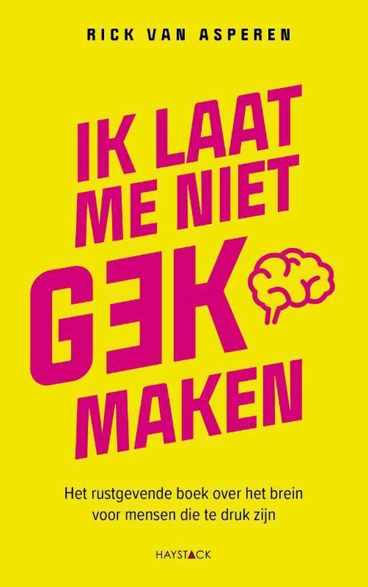 Ik laat me niet gek maken, Rick van Asperen 9789461263957