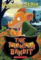 The Phantom Bandit (Geronimo Stilton #71)