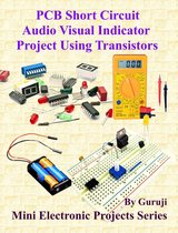 PCB Short Circuit - Audio Visual Indicator Project Using Transistors