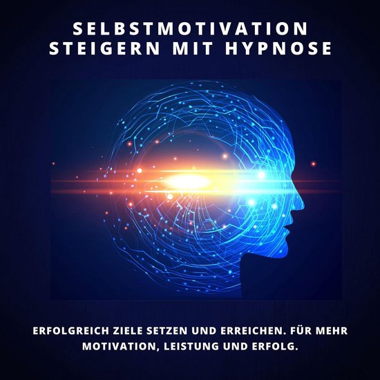 Selbstmotivation steigern mit Hypnose - cover