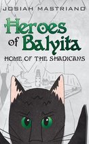 Heroes of Balyita- Home of the Shadicans