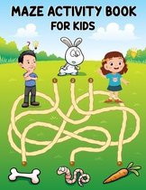 Maze Activity Book for Kids