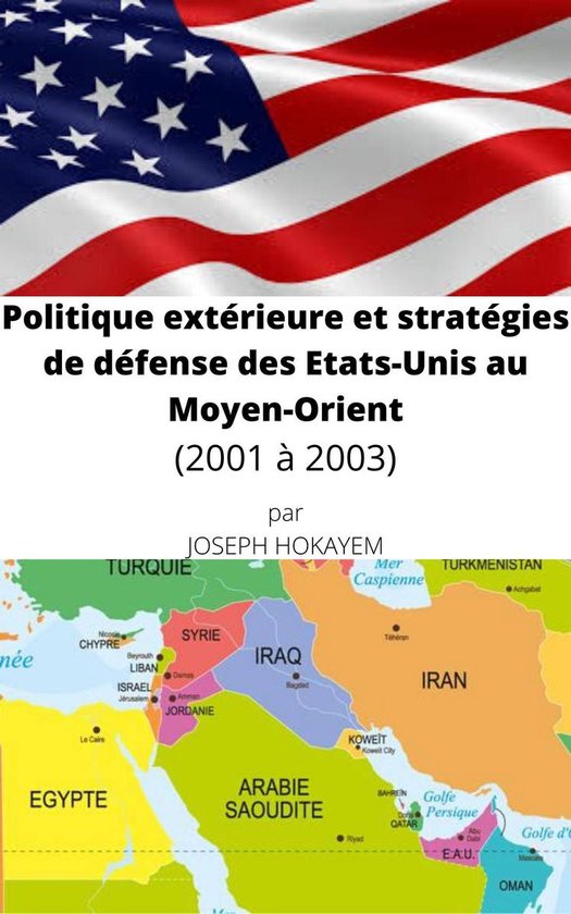 Bol Com Politique Exterieure Et Strategies De Defense Des Etats Unis Au Moyen Orient Ebook