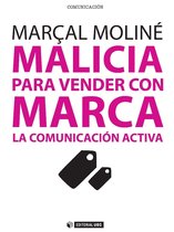 Manuales 291 - Malicia para vender con Marca. La Comunicación Activa