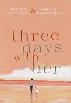 Three Days 2 - Three Days With Her