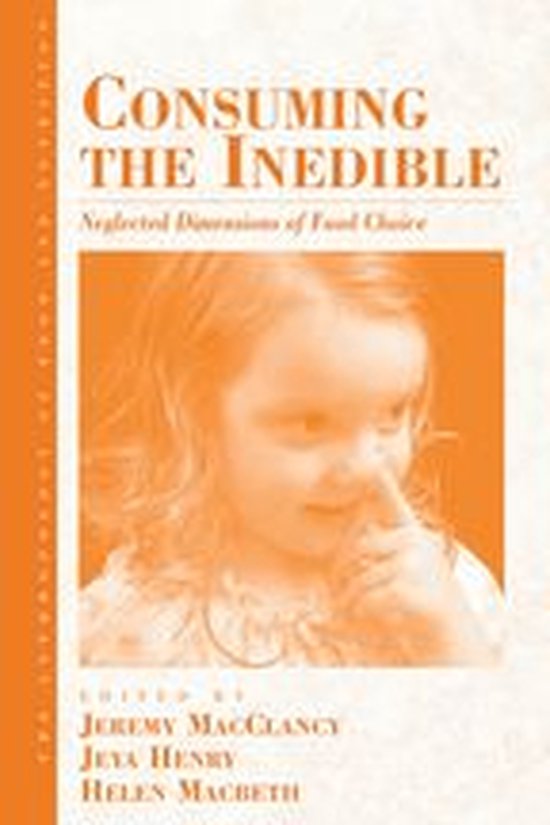 Anthropology of Food & Nutrition 6 - Consuming the Inedible - cover