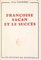 Françoise Sagan et le succès