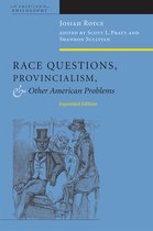 American Philosophy - Race Questions, Provincialism, and Other American Problems