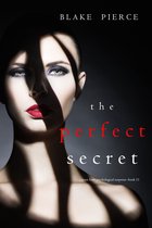 A Jessie Hunt Psychological Suspense Thriller 11 - The Perfect Secret (A Jessie Hunt Psychological Suspense Thriller—Book Eleven)