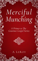 The Gourmet Gospel 0 - Merciful Munching
