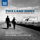 David Alan Miller - Annika Socolofsky - John Daugh - This Land Sings (CD)