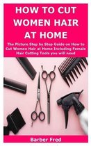 How to Cut Women Hair at Home