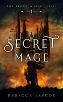 Blood magic 1 - Secret Mage