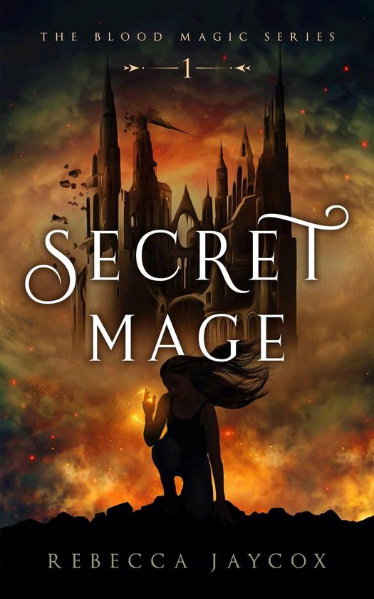Blood magic 1 - Secret Mage - cover