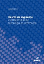 Série Universitária - Gestão da segurança e infraestrutura de tecnologia da informação