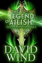 Tales Of Nevaeh 5 - The Legend of Ailish: The Post-Apocalyptic Epic Sci-Fi Fantasy of Earth's Future