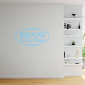 Muursticker Welcome To Our Home -  Lichtblauw -  80 x 43 cm  -  woonkamer  engelse teksten  alle - Muursticker4Sale