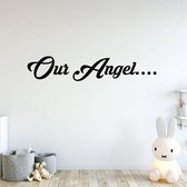 Muursticker Our Angel - Zwart - 160 x 31 cm - baby en kinderkamer engelse teksten