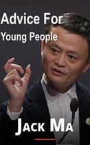 Jack Ma's Advice For Young People Motivation of Jack Ma