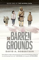 The Misewa Saga 1 - The Barren Grounds