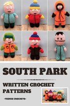 Southpark - Written Crochet Patterns