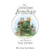 The Little Green Armchair and Tales of Echo Forest