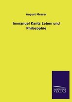 Immanuel Kants Leben Und Philosophie
