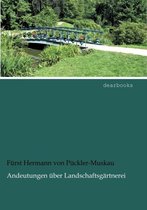 Andeutungen uber Landschaftsgartnerei