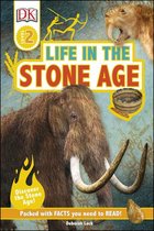 DK Readers 2 - Life In The Stone Age
