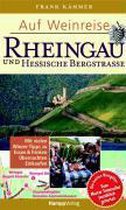 Auf Weinreise Rheingau / Hessische Bergstraße