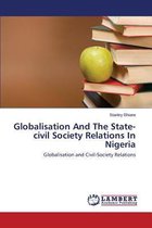Globalisation and the State-Civil Society Relations in Nigeria