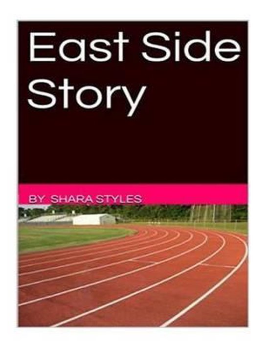 East Side Story 9781514337400 Shara Styles Boeken