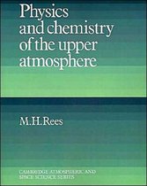 Cambridge Atmospheric and Space Science Series- Physics and Chemistry of the Upper Atmosphere