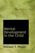 Mental Development in the Child