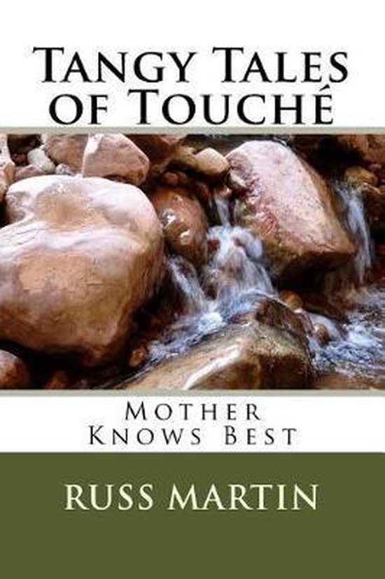 Mother Knows Best- Tangy Tales of Touché - cover
