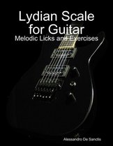 Lydian Scale for Guitar - Melodic Licks and Exercises