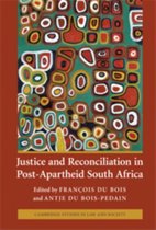 Justice And Reconciliation In Post-apar